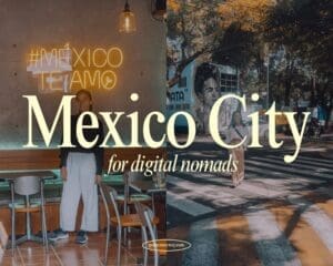mexico city digital nomad