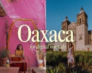 oaxaca digital nomad