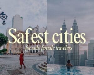 safest cities for solo female travelers