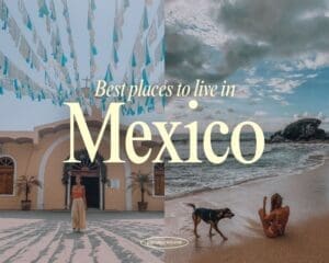 best places to live in Mexico